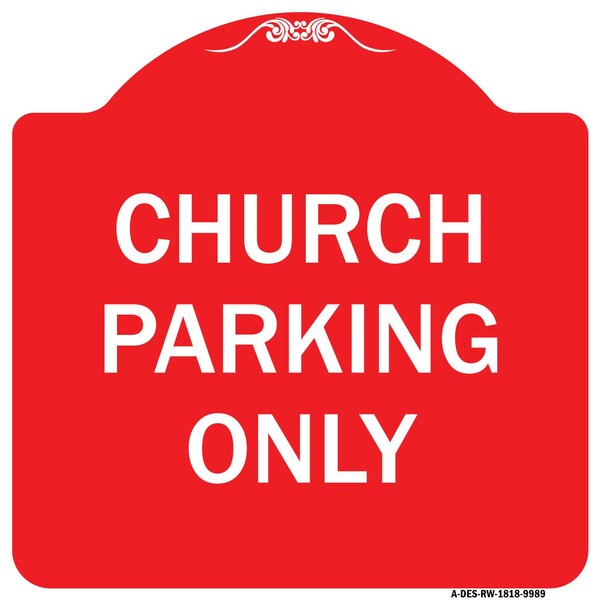 Church Parking Only Heavy-Gauge Aluminum Architectural Sign